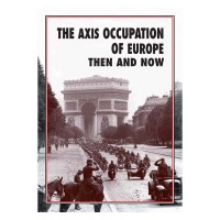 AXIS OCCUPATION OF EUROPE THEN AND NOW